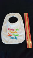 Mommy and Me Equals One Broke Daddy Custom Embroidered White Terry Cloth Baby Bib