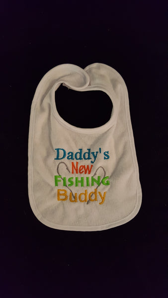 Daddy's New Fishing Buddy Custom Embroidered White Terry Cloth Baby Bib