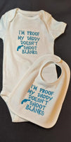 I'm Poof My Daddy Doesn't Shoot Blanks Custom Embroidered White Terry Baby Bib and Bodysuit