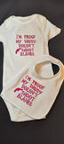 I'm Poof My Daddy Doesn't Shoot Blanks Custom Embroidered White Terry Baby Bib and Bodysuit